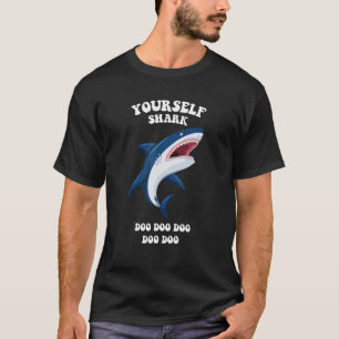 Du selbst, wenn du nicht Haifisch sein kannst T-Shirt