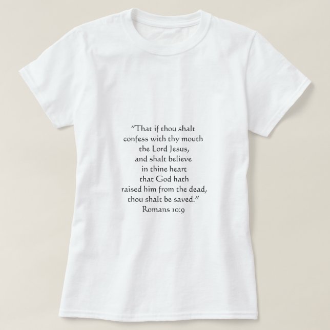 Du Shalt Gerettet Wahre Römer 10:9   T-Shirt (Design vorne)