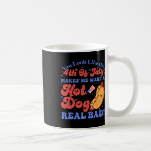 Du siehst aus, als ob der 4. Juli mich einen heiße Kaffeetasse