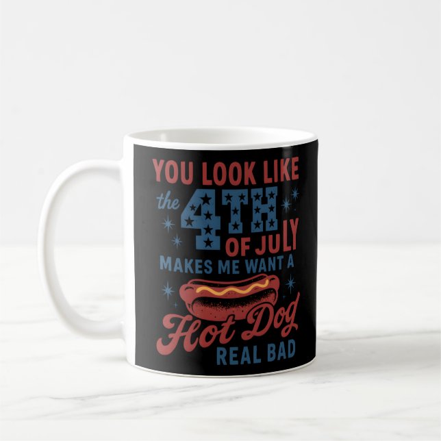 Du siehst aus, als ob der 4. Juli mich Will Kaffeetasse (Links)