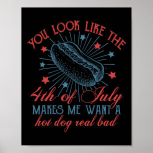 Du siehst aus, als ob der 4. Juli mich Will Poster