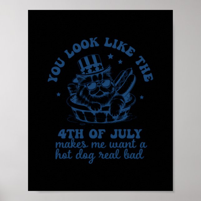 Du siehst aus, als ob der 4. Juli mich Will Poster (Vorne)