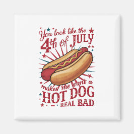 Du siehst aus, als ob der 4. Juli mich zum Hot Dog Magnet