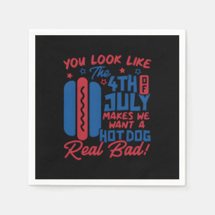 Du siehst aus, als ob der 4. Juli mich zum Hotdog Serviette