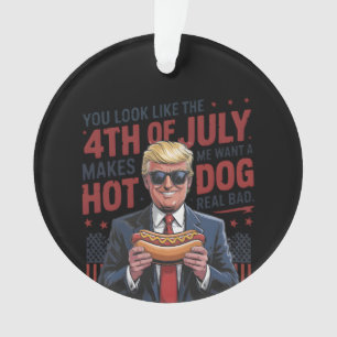 Du siehst aus, als ob ich am 4. Juli einen heißen Ornament