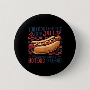 Du siehst aus wie 4. Juli Retro-Hotdog Patriotisch Button