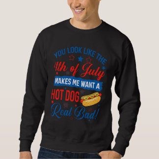 Du siehst aus wie der 4. Juli Hot Dog 4. Juli Sweatshirt