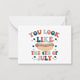 Du siehst aus wie der 4. Juli Hot Dog Patriotic Mitteilungskarte