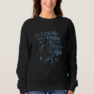 Du siehst aus wie der 4. Juli, machst mich nach ei Sweatshirt