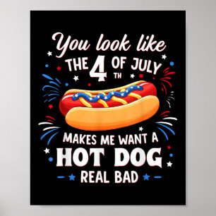 Du siehst aus wie der 4. Juli macht mich nach Hot Poster