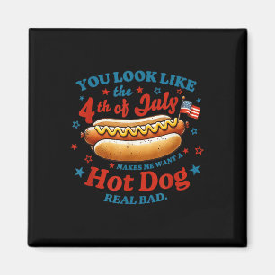 Du siehst aus wie der Hot Dog zum 4. Juli Magnet