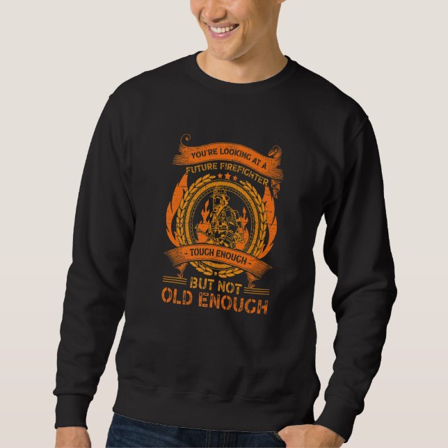 Du siehst einen zukünftigen Feuerwehrmann Notfall  Sweatshirt (Vorderseite)