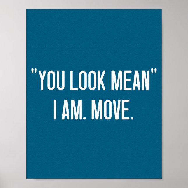 Du siehst gemein aus, Am Move Witze Poster (Vorne)