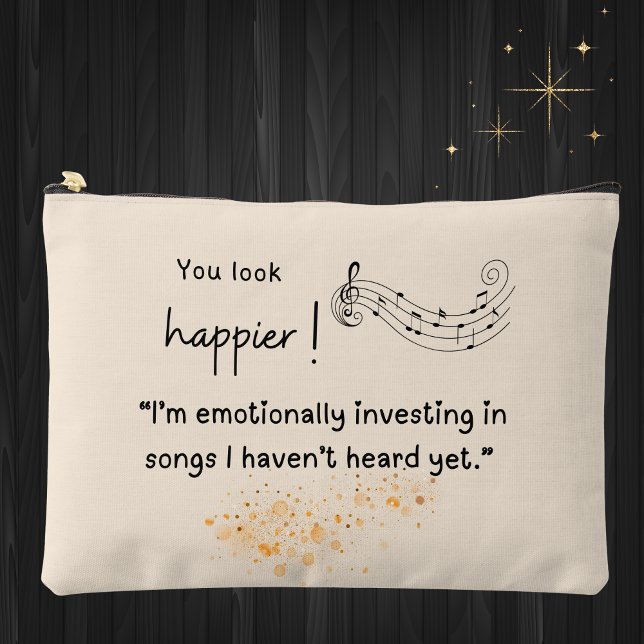 Du siehst glücklich aus - Music Lover Bag Zubehörtasche (You look happier! "I'm emotionally investing in songs I haven't heard yet" makeup accessory bag )