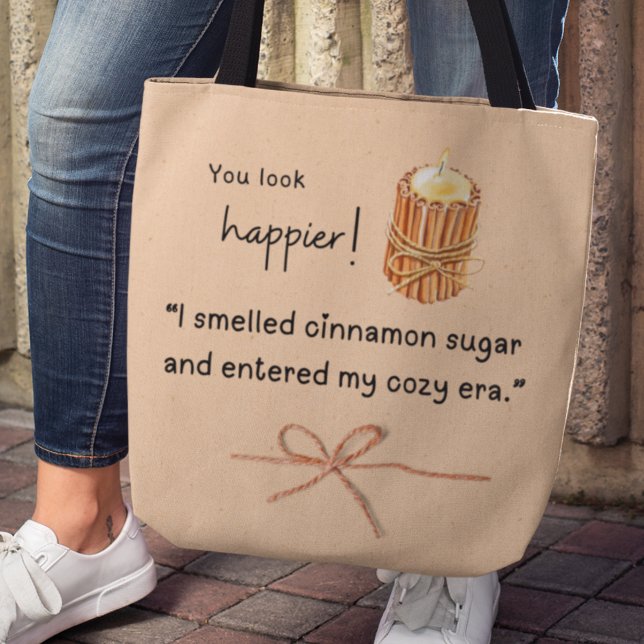 Du siehst glücklicher aus! Cinnamon Sugar Candle (You look happier! "I smelled cinnamon sugar and entered my cozy era" tote bag)