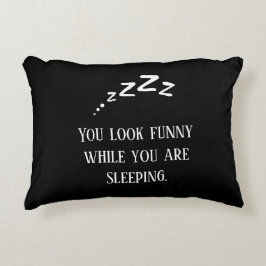 Du siehst lustig aus Spaß Schwarz-Weiß-Text modern Dekokissen