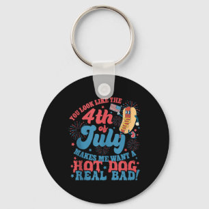 Du siehst wie 4. Juli aus, lässt mich ein Hot Dog Schlüsselanhänger