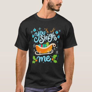 Du Sleigh Me - Christmas Puff T-Shirt