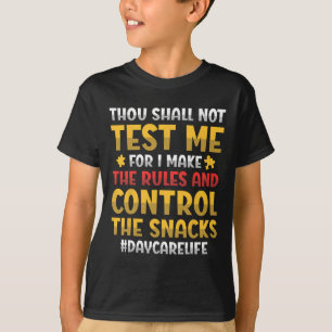 Du sollst mich nicht testen, denn ich mache die Re T-Shirt