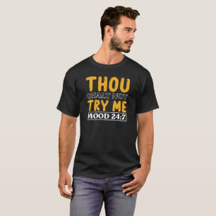 Du sollst mir nicht Stimmung versuchen - Funny Sar T-Shirt