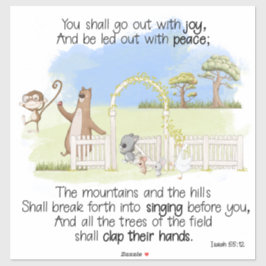 Du sollst mit Joy Isaiah 55:12 ausgehen Aufkleber