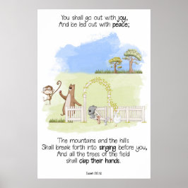 Du sollst mit Joy Isaiah 55:12 ausgehen Poster