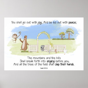 Du sollst mit Joy Isaiah 55:12 ausgehen Poster