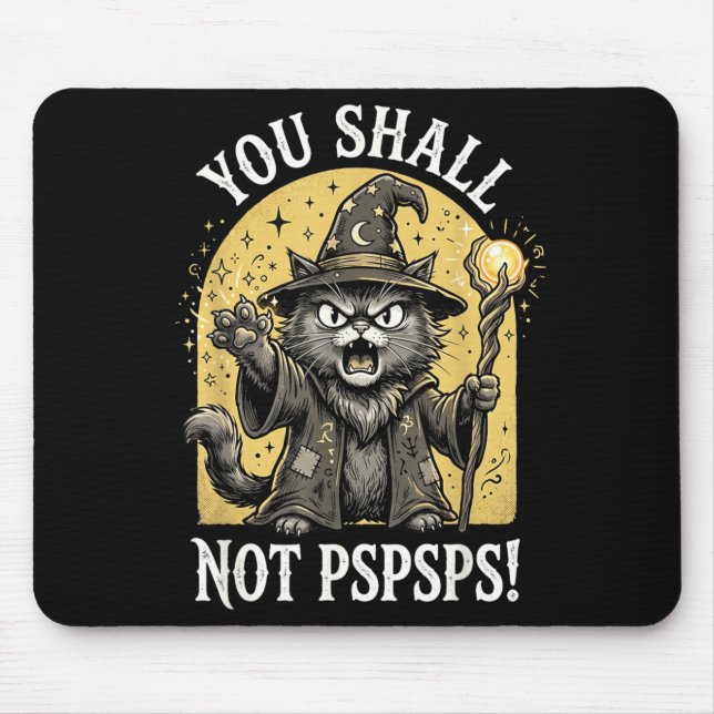 Du sollst nicht Pspsps-Shirt Sodasy Cat Wizard Mousepad (Vorne)