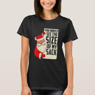 Du solltest die Größe meines Sackes Festive Holida T-Shirt