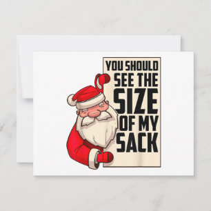 Du solltest die Größe meines Sackes Weihnachtsmann Feiertagskarte