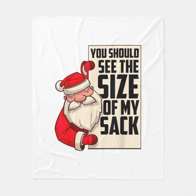 Du solltest die Größe meines Sackes Weihnachtsmann Fleecedecke (Vorderseite)