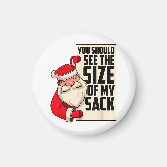 Du solltest die Größe meines Sackes Weihnachtsmann Magnet (Vorne)