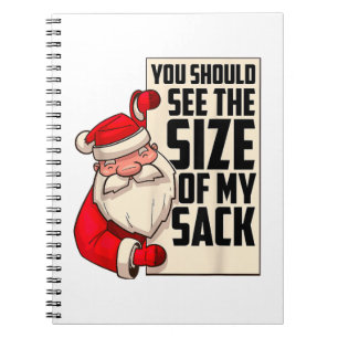 Du solltest die Größe meines Sackes Weihnachtsmann Notizblock