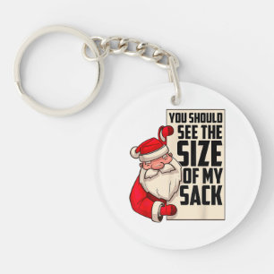 Du solltest die Größe meines Sackes Weihnachtsmann Schlüsselanhänger