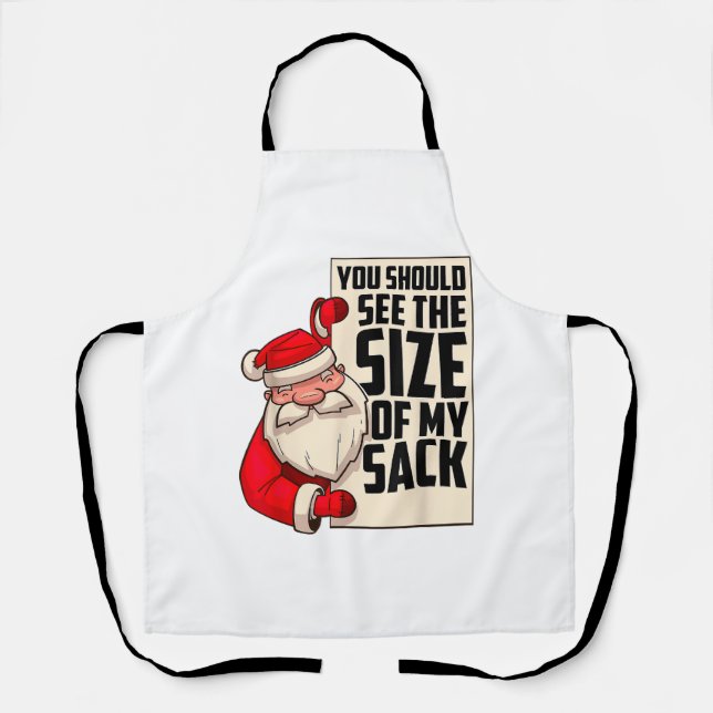 Du solltest die Größe meines Sackes Weihnachtsmann Schürze (Vorderseite)
