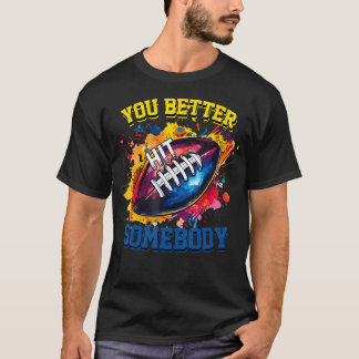 Du solltest jemanden treffen Retro-Fußball-Zitat V T-Shirt