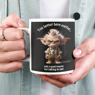 Du solltest lieber Kaffee haben... Jumbo-Tasse