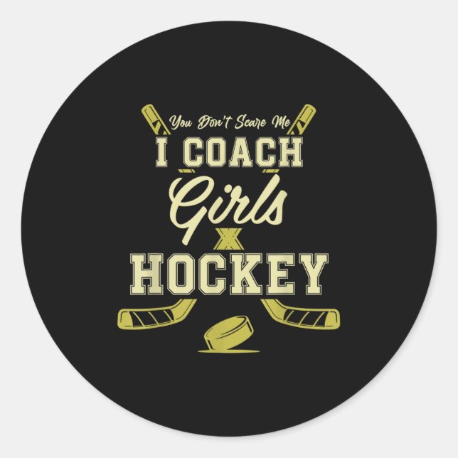 Du spenst mir ich Coach Girls Hockey Coaches Runder Aufkleber (Vorderseite)