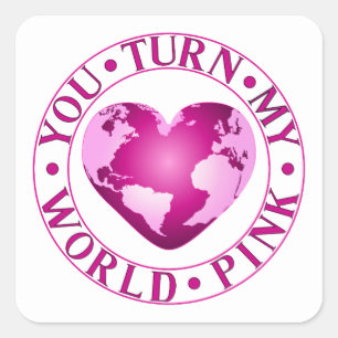 DU STELLST MEIN WELTPINK-PINK-Romantisches Earth H Quadratischer Aufkleber