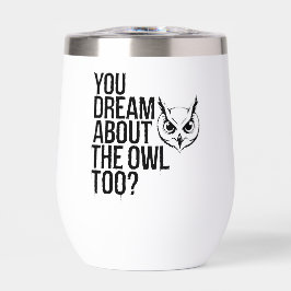 Du träumst auch von der Eule?