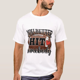 Du Triffst Jemanden Besser Spieltags-Fußball-Saiso T-Shirt