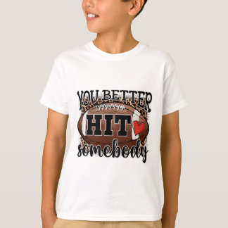 Du Triffst Jemanden Besser Spieltags-Fußball-Saiso T-Shirt