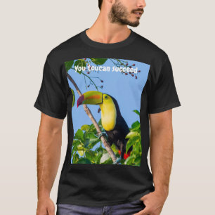 Du Tukan schaffst es T-Shirt