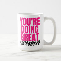 Du tust großen Schatz! Tasse