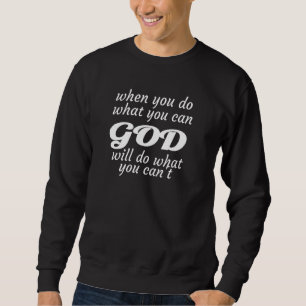 Du tust, was du kannst, christliches typografische sweatshirt