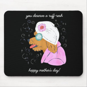 Du verdienst einen rauen erfrischenden glücklichen mousepad