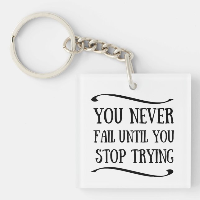 Du versage nie, bis du aufhörst, motivierend zu ve schlüsselanhänger (Vorderseite)