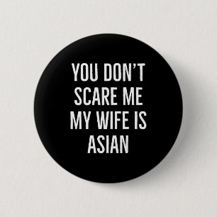 Du verstehst nicht, meine Frau ist asiatisch, lust Button