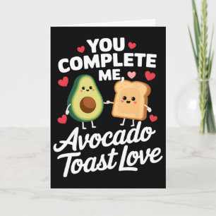Du Vervollständigst Mich Cute Avocado Toast Valent Karte