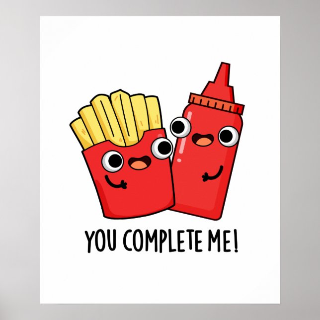 Du vervollständigst mich Funny Fries Ketchup Puff Poster (Vorne)